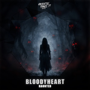 BLOODYHEART — Haunted