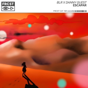BLR & Danny Quest — Escapar (Extended Mix)