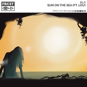 BLR feat. Lou — Sun On The Sea (Extended Mix)