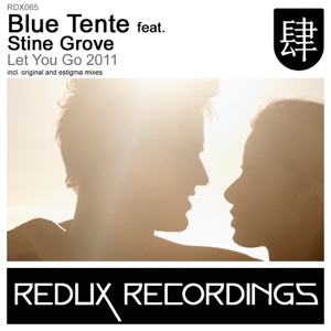 Blue Tente feat. Stine Grove — Let You Go 2011 (Radio Edit)