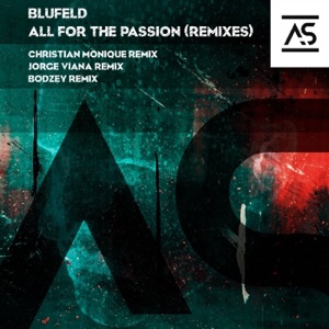 Blufeld — All For The Passion (Bodzey Extended Remix)