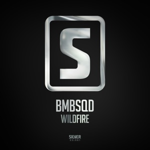 BMBSQD — Wildfire!