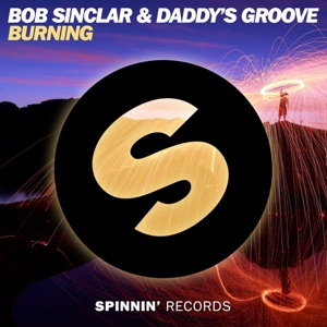 Bob Sinclar & Daddy's Groove — Burning