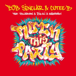 Bob Sinclar — Rock This Party (Everybody Dance Now)
