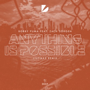 BOBBY PUMA/UNOMAS — Anything Is Possible