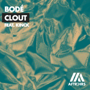 BODE feat. Kinck — Clout (Extended Mix)