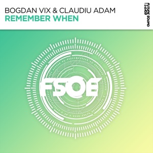 Bogdan Vix & Claudiu Adam — Remember When (Original Mix)