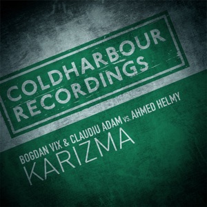Bogdan Vix & Claudiu Adam vs. Ahmed Helmy — Karizma (Extended Mix)