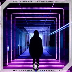 Boix & Breakloop — With Out You