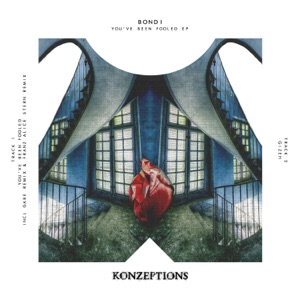 BONDI — You've Been Fooled (Gabe Remix)