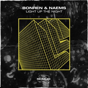 BonRen & NAEMS — Light Up The Night - 0:00