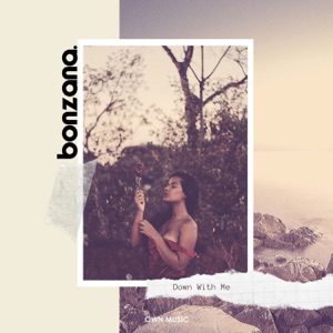 Bonzana — Down With Me (Extended Mix)