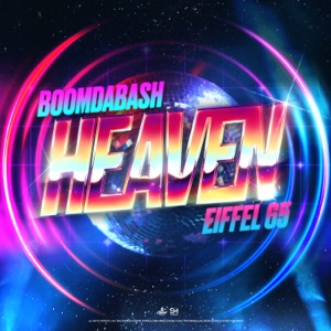 BoomDaBash & Eiffel 65 — Heaven