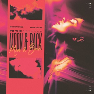 Boostereo / Ben Plum — To The Moon And Back