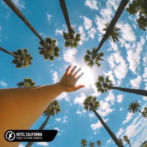 PHURS, BOOTY LEAK, CATCHING SUNRISES — HOTEL CALIFORNIA (2024)