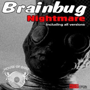 Brainbug — Nightmare (Ingo Remix)