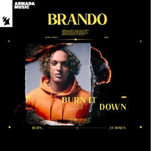 Brando — Burn It Down