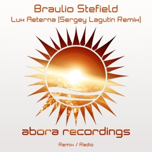 Braulio Stefield — Lux Aeterna (Original Mix)