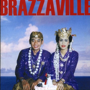 Brazzaville — Lazy, Flawed + Hopeless