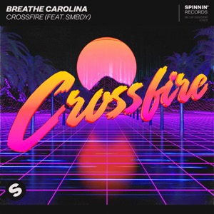 Breathe Carolina — Crossfire (feat. Smbdy)