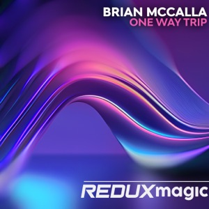 Brian McCalla — One Way Trip (Original Mix)