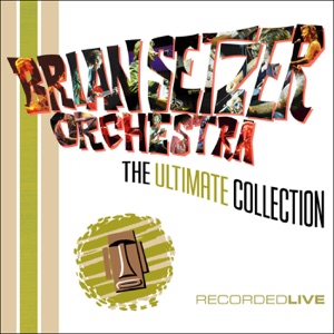 Brian Setzer Orchestra — Gettin In The Mood