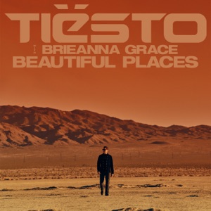 BRIEANNA GRACE;TIГ‹STO — BEAUTIFUL PLACES