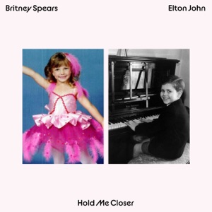 ELTON JOHN, BRITNEY SPEARS — HOLD ME CLOSER (2022)
