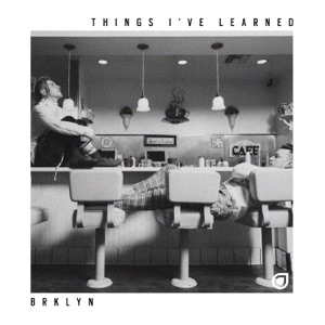 BRKLYN & Fairlane feat. Jocelyn Alice — Things I've Learned - 0:00