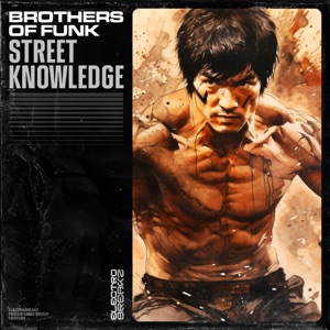 BROTHERS OF FUNK — Street Knowledge