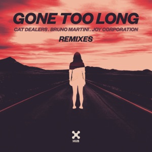 Cat Dealers, Bruno Martini, Joy Corporation — Gone Too Long