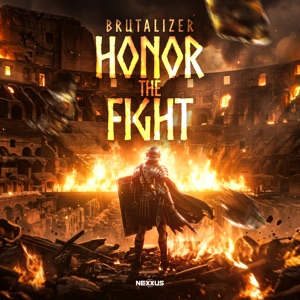 BRUTALIZER — Honor The Fight