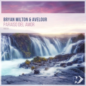 Bryan Milton & Avelour — Paraiso Del Amor