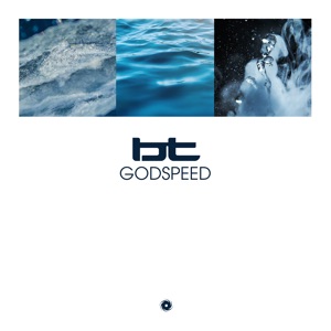 BT — Godspeed (album mix)