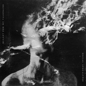 Bullet For My Valentine — Social Apocalypse