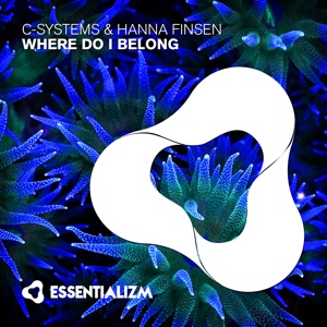 C-Systems & Hanna Finsen — Where Do I Belong (Radio Edit)