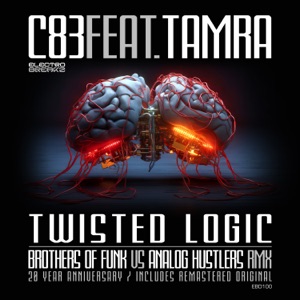 C83 feat. Tamra — Twisted Logic (Brothers Of Funk vs Analog Hustlers 2K23 Remix)