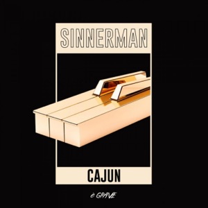 CAJUN — Sinnerman