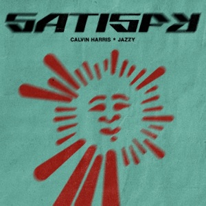 Calvin Harris/Jazzy — Satisfy