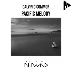 Calvin O'Commor — Pacific Melody (Original Mix)