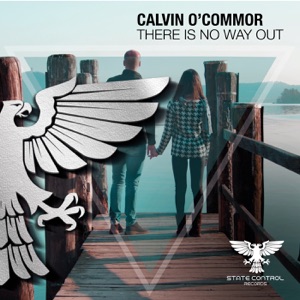 Calvin O'Commor — There Is No Way Out (Extended Mix)