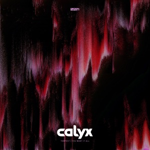 CALYX — Tempest