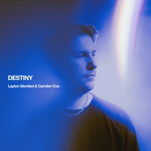 Layton Giordani, Camden Cox — Destiny