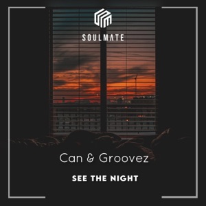 Can & Groovez — See The Night