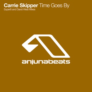 Carrie Skipper — Time Goes By (Floris De Haan Remix)