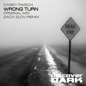 Casey Rasch — Wrong Turn (Zach Zlov Remix)