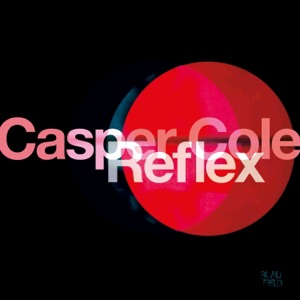 Casper Cole — Reflex