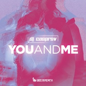Casprov — You And Me (Extended Mix)