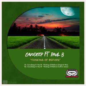 CAVODEEP/PAUL B — Thinking Of Before