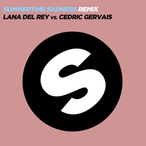 Cedric Gervais;Lana Del Rey — Summertime Sadness